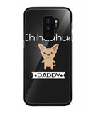 Chihuahua Daddy I Love My Dog - Samsung Galaxy S9 Plus