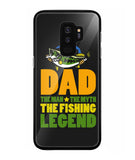 Mens Dad The Man The Myth The Fishing Legend - Samsung Galaxy S9 Plus
