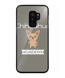 Chihuahua Daddy I Love My Dog - Samsung Galaxy S9 Plus