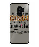 Grandma Fault Because I Listen To Her - Samsung Galaxy S9 Plus