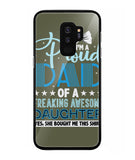 Proud Dad Of A Freaking Awesome Daughter - Samsung Galaxy S9 Plus