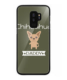 Chihuahua Daddy I Love My Dog - Samsung Galaxy S9 Plus