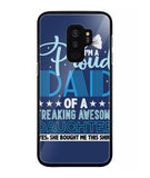 Proud Dad Of A Freaking Awesome Daughter - Samsung Galaxy S9 Plus