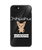 Chihuahua Daddy I Love My Dog - iPhone 8