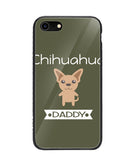 Chihuahua Daddy I Love My Dog - iPhone 8