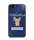 Chihuahua Daddy I Love My Dog - iPhone 8