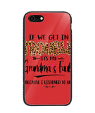 Grandma Fault Because I Listen To Her - iPhone 8