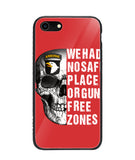 We Had No Safe Placa Or Gun Free Zones - iPhone 8