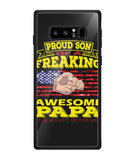 Im Proud Son Of Freaking Awesome Papa - Samsung Galaxy Note8