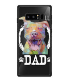 Pitbul Dad I Love My Dog - Samsung Galaxy Note8