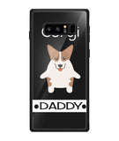 Corgi Daddy I Love My Dog - Samsung Galaxy Note8
