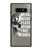 We Had No Safe Placa Or Gun Free Zones - Samsung Galaxy Note8