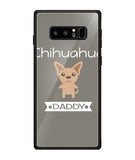 Chihuahua Daddy I Love My Dog - Samsung Galaxy Note8
