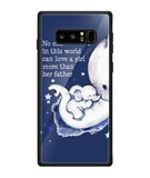 No One In This World Can Love A Girl More Than Her Father - Samsung Galaxy Note8