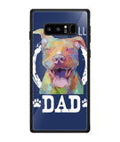 Pitbul Dad I Love My Dog - Samsung Galaxy Note8