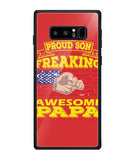 Im Proud Son Of Freaking Awesome Papa - Samsung Galaxy Note8