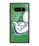 No One In This World Can Love A Girl More Than Her Father - Samsung Galaxy Note8
