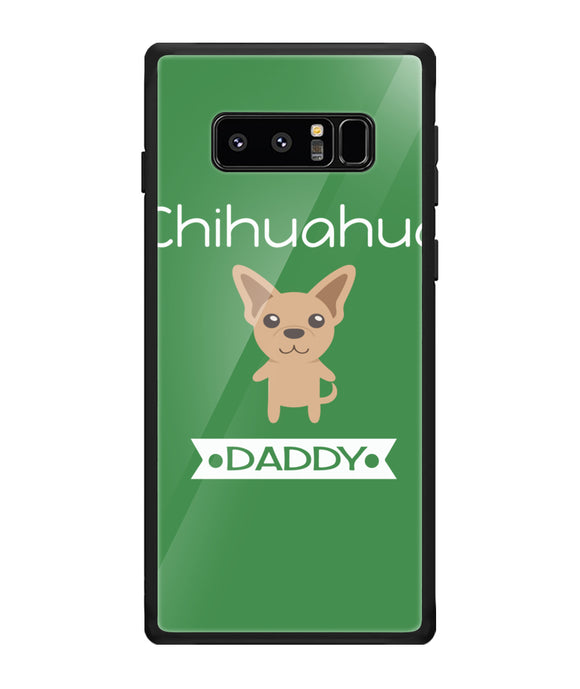 Chihuahua Daddy I Love My Dog - Samsung Galaxy Note8