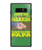 Im Proud Son Of Freaking Awesome Papa - Samsung Galaxy Note8