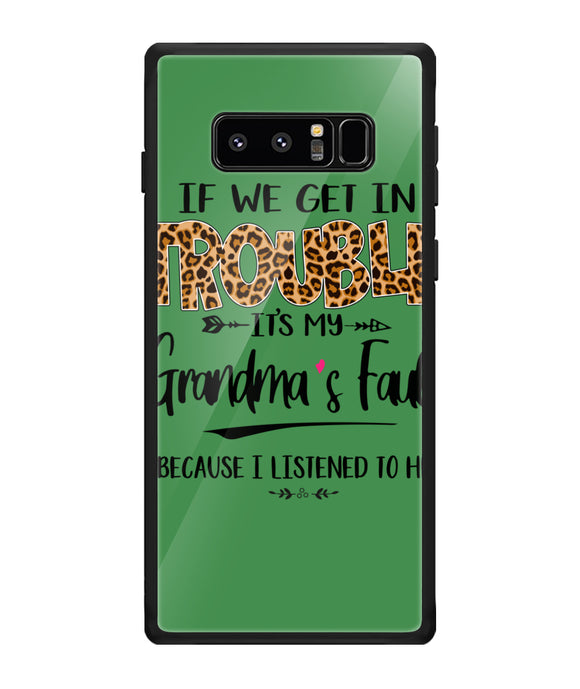 Grandma Fault Because I Listen To Her - Samsung Galaxy Note8