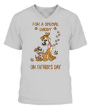 For A Special Daddy On Fathers Day I Love Dog - V-Neck - Unisex