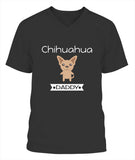 Chihuahua Daddy I Love My Dog - V-Neck - Unisex