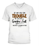 Grandma Fault Because I Listen To Her - V-Neck - Unisex