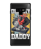 Dee Jay Daddy - Samsung Galaxy Note9