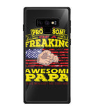 Im Proud Son Of Freaking Awesome Papa - Samsung Galaxy Note9
