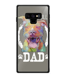 Pitbul Dad I Love My Dog - Samsung Galaxy Note9