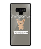 Chihuahua Daddy I Love My Dog - Samsung Galaxy Note9