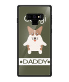 Corgi Daddy I Love My Dog - Samsung Galaxy Note9