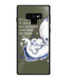 No One In This World Can Love A Girl More Than Her Father - Samsung Galaxy Note9