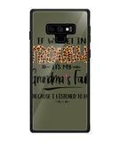 Grandma Fault Because I Listen To Her - Samsung Galaxy Note9