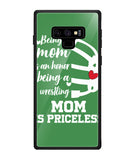 Being a Mom Is an Honor Being Mom Is Princeless - Samsung Galaxy Note9