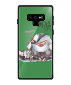 Hero Is My Dad - Samsung Galaxy Note9