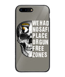 We Had No Safe Placa Or Gun Free Zones - iPhone 8 Plus