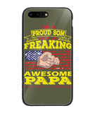 Im Proud Son Of Freaking Awesome Papa - iPhone 8 Plus
