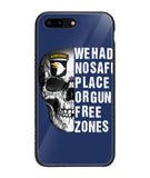 We Had No Safe Placa Or Gun Free Zones - iPhone 8 Plus