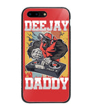 Dee Jay Daddy - iPhone 8 Plus
