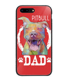 Pitbul Dad I Love My Dog - iPhone 8 Plus