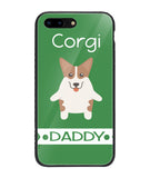 Corgi Daddy I Love My Dog - iPhone 8 Plus