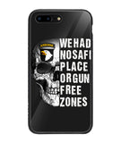 We Had No Safe Placa Or Gun Free Zones - iPhone 7 Plus