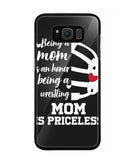 Being a Mom Is an Honor Being Mom Is Princeless - Samsung Galaxy S8