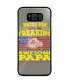 Im Proud Son Of Freaking Awesome Papa - Samsung Galaxy S8