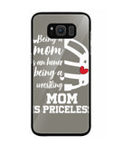 Being a Mom Is an Honor Being Mom Is Princeless - Samsung Galaxy S8