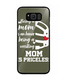 Being a Mom Is an Honor Being Mom Is Princeless - Samsung Galaxy S8