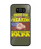 Im Proud Son Of Freaking Awesome Papa - Samsung Galaxy S8