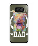 Pitbul Dad I Love My Dog - Samsung Galaxy S8