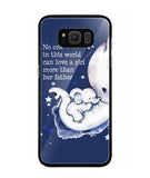 No One In This World Can Love A Girl More Than Her Father - Samsung Galaxy S8